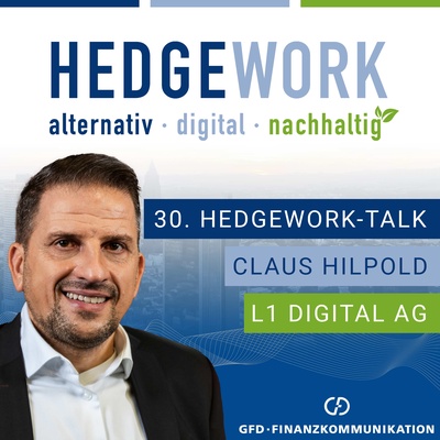 30. Hedgework-Talk: „Der Bitcoin ist nur eines von 30.000 Projekten auf der Blockchain“