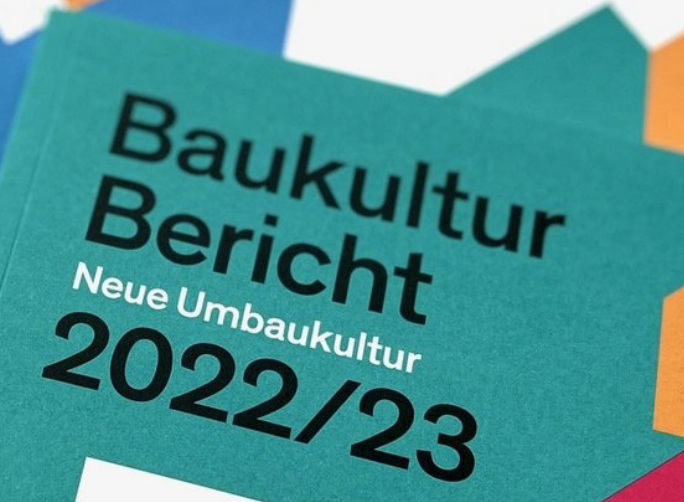Baukulturbericht 2022/23 “Neue Umbaukultur”