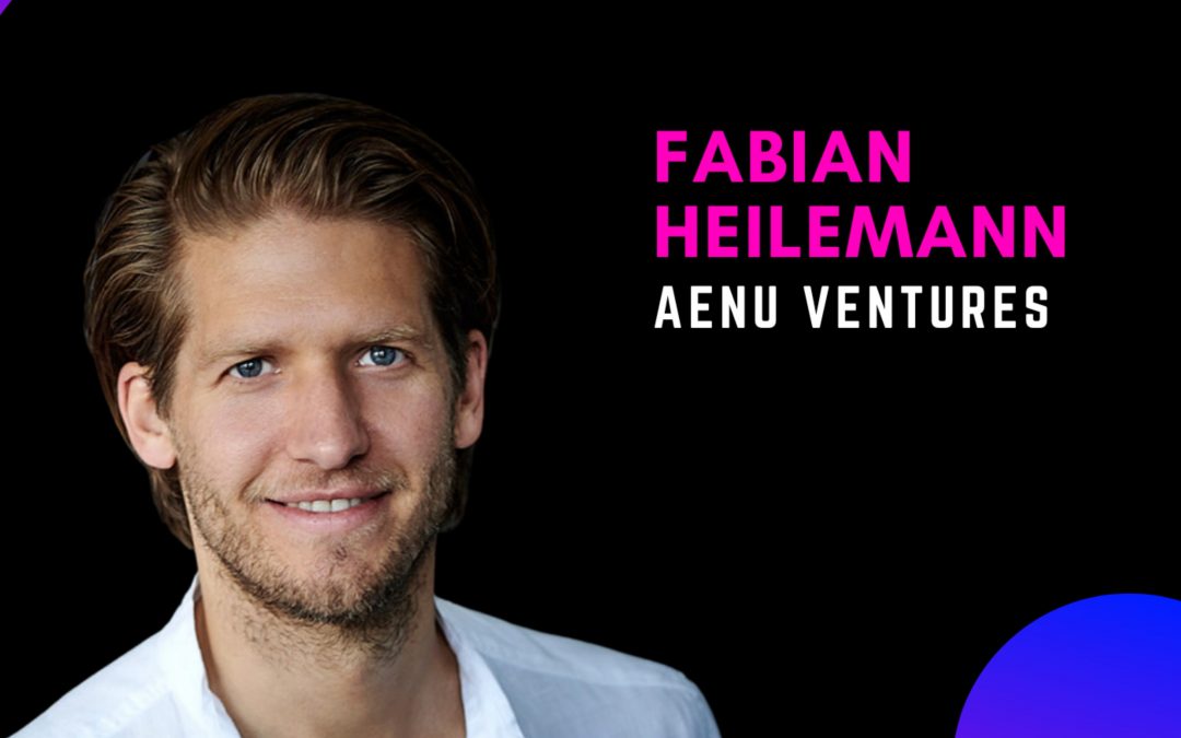 Sind Kapitalismus und Venture Capital am Ende? Berliner Startup-Bubble, Nachhaltigkeit als Trend & Silicon Valley Bank-Crash – Dr. Fabian Heilemann, AENU Ventures