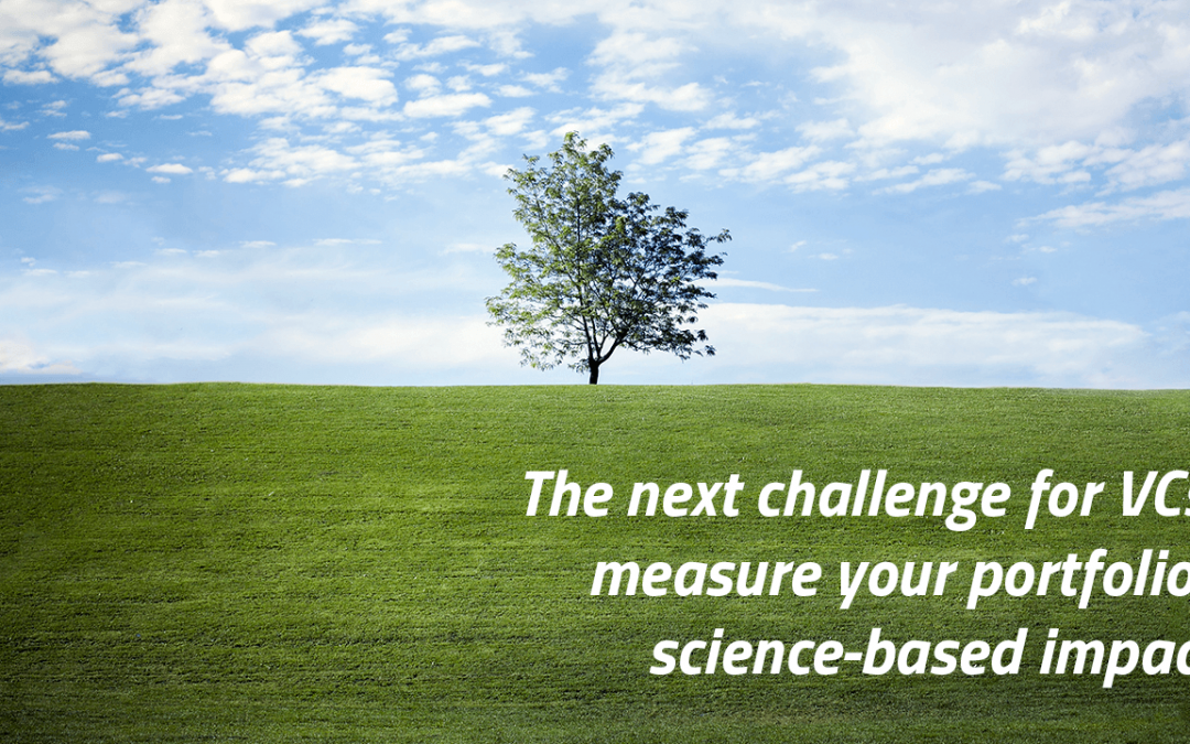 The next challenge for VCs: measure your portfolio’s science-based impact