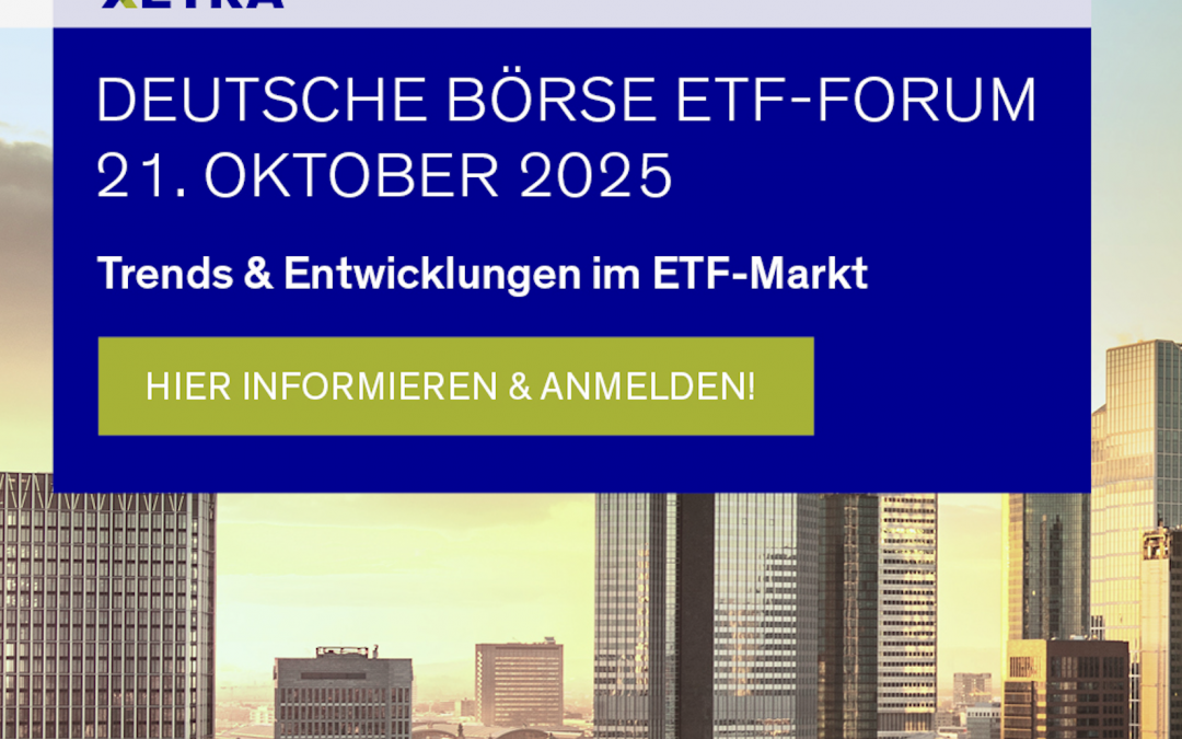 21.10.2025 – Deutsche Börse ETF-Forum im Kap Europa in Frankfurt