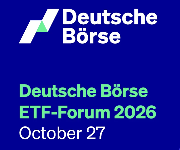 27.10.2026 – Deutsche Börse ETF-Forum im Kap Europa in Frankfurt